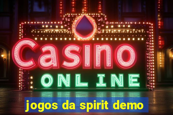 jogos da spirit demo